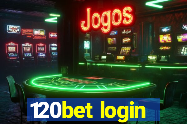 120bet login